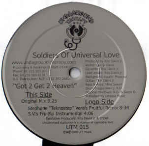 Soldiers Of Universal Love : Got 2 Get 2 Heaven (12")