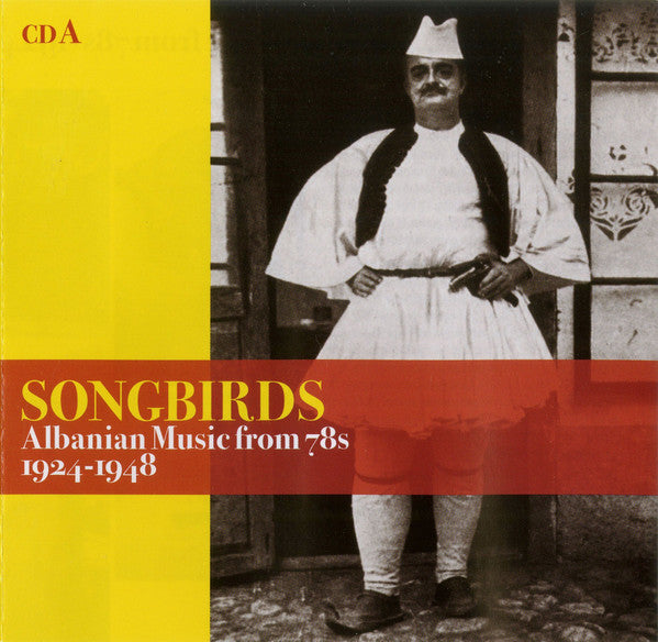 Various : Songbirds (Albanian Music From 78s - 1924-1948) (4xCD, Comp)