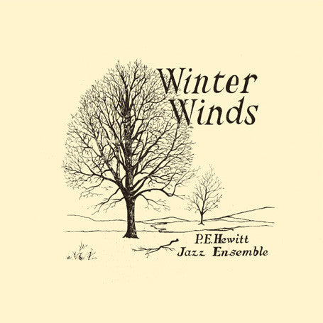 P.E. Hewitt Jazz Ensemble : Winter Winds (The Complete Works: 1968 -70) (3xCD, Album, RE + Box, Comp)