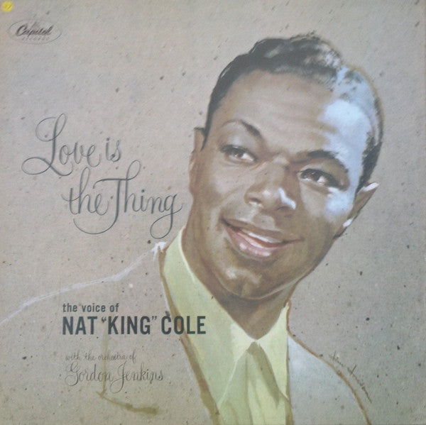 Nat "King" Cole* : Love Is The Thing (LP, Album, RE)