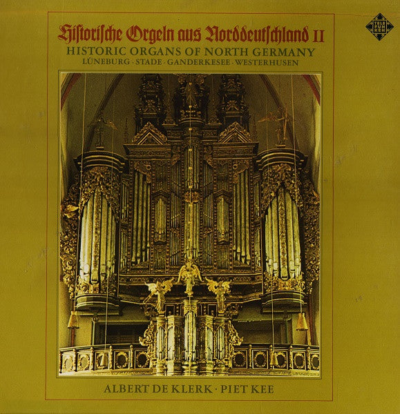 Albert De Klerk - Piet Kee : Historische Orgeln Aus Norddeutschland II = Historic Organs Of North Germany (Lüneburg • Stade • Ganderkesee • Westerhusen) (2xLP, Comp + Box)
