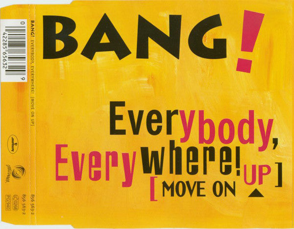 Bang! (3) : Everybody, Everywhere! [Move On Up] (CD, Maxi)
