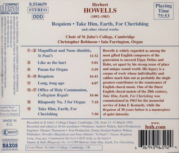 Howells*, Choir Of St John's College, Cambridge*, Christopher Robinson, Iain Farrington : Requiem • Take Him, Earth, For Cherishing (And Other Choral Works) (CD, Album)