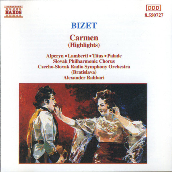 Bizet* : Alperyn* • Lamberti* • Titus* • Palade* • Czecho-Slovak Radio Symphony Orchestra (Bratislava)* • Alexander Rahbari : Carmen (Highlights) (CD)