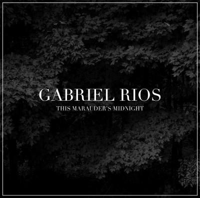 Gabriel Rios : This Marauder's Midnight (LP, Album)
