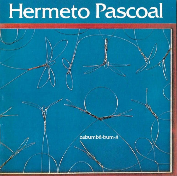 Hermeto Pascoal : Zabumbê-bum-á (CD, Album, RE, RM)