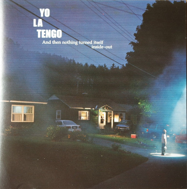 Yo La Tengo : And Then Nothing Turned Itself Inside-Out (CD, Album)