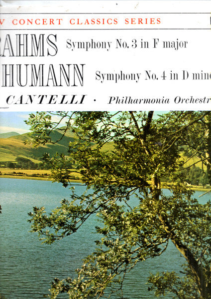 Johannes Brahms, Robert Schumann, Philharmonia Orchestra, Guido Cantelli : Brahms Symphony No. 3 In F Major Opus 90, Schumann Symphony No. 4 In D Minor Opus 120 (LP, Album, Mono)