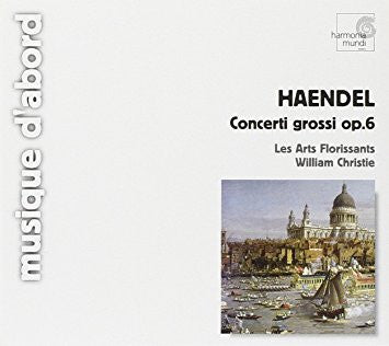 Georg Friedrich Händel - Les Arts Florissants, William Christie : Concerti Grossi Op. 6 (CD, Album, RE)