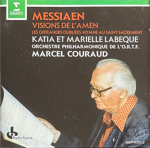 Messiaen* - Katia Et Marielle Labèque, Orchestre Philharmonique De L'O.R.T.F.*, Marius Constant : Visions De L'Amen / Les Offrandes Oubliées / Hymne Au Saint-Sacrement (CD, Album, Comp, RM)