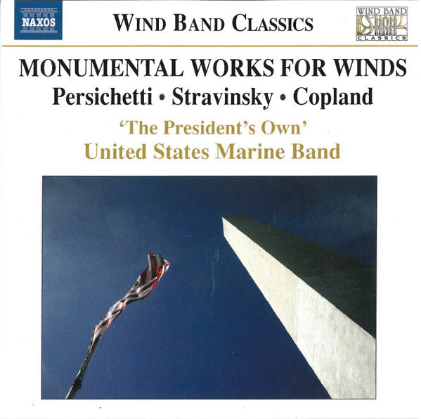 'The President's Own' United States Marine Band* : Monumental Works For Winds (CD, Album, Comp)