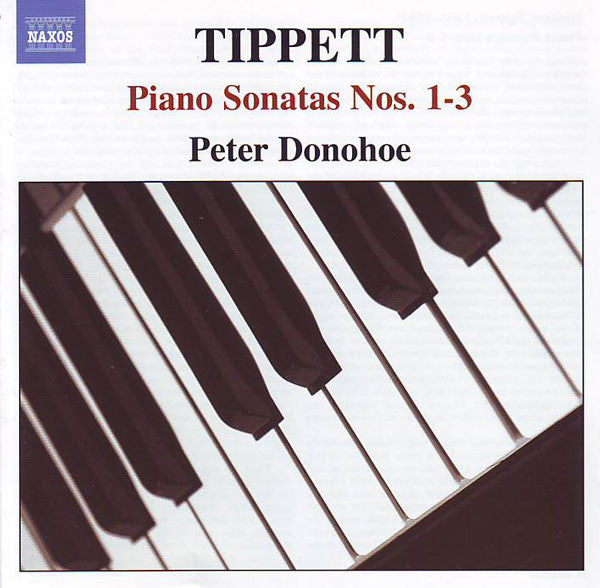 Tippett*, Peter Donohoe : Piano Sonatas Nos. 1-3 (CD, Album)