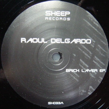 Raoul Delgardo : Brick Layer EP (12", EP)