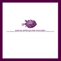Starfish Pool Meets Various : Lymph One (12", Ltd)