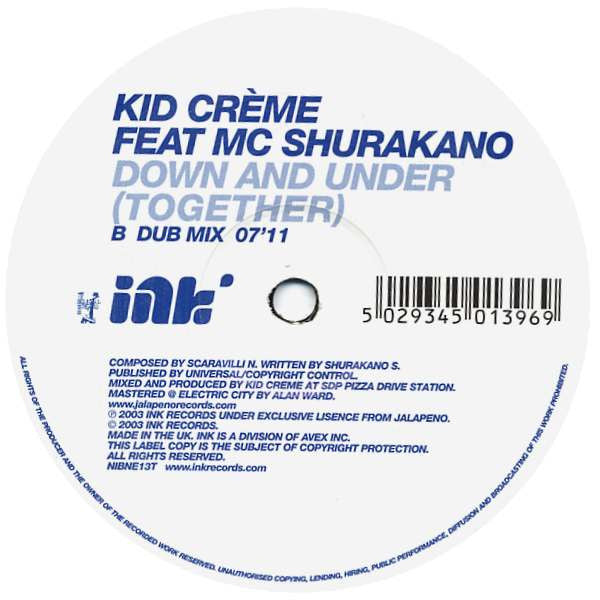 Kid Crème Feat MC Shurakano : Down And Under (Together) (12", Dis)