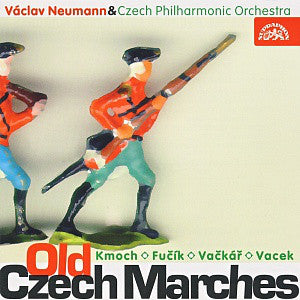 Václav Neumann &amp; Czech Philharmonic Orchestra* : Kmoch*, Fučík*, Vačkář*, Vacek* : Old Czech Marches (CD, Comp)