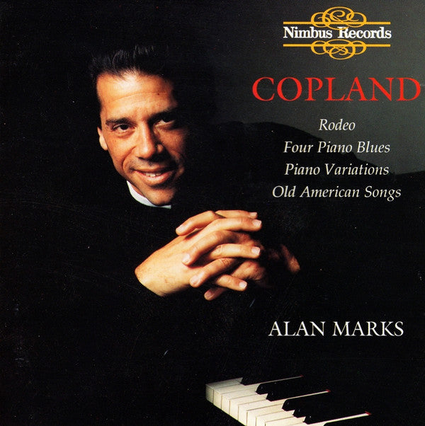 Copland*, Alan Marks : Rodeo / Four Piano Blues / Piano Variations / Old American Songs (CD)