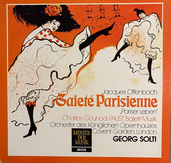 Offenbach* / Gounod*, Georg Solti, Royal Opera House Orchestra, Covent Garden* : Gaité Parisienne / Faust Ballet Music (LP)