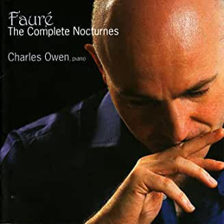 Charles Owen (2) : Faure' The Complete Nocturnes (CD, Comp)