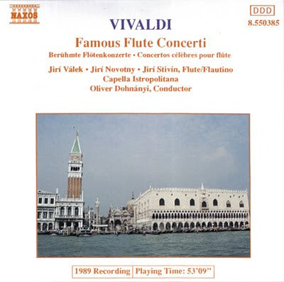 Vivaldi*, Jirí Válek* • Jirí Novotny* • Jirí Stivín*, Capella Istropolitana, Oliver Dohnányi* : Famous Flute Concerti (CD, Album)