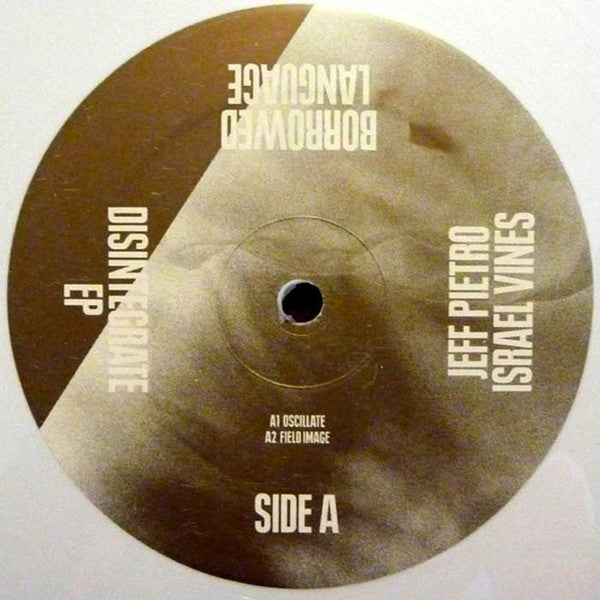 Jeff Pietro / Israel Vines : Disintegrate EP (12", EP, Ltd, Whi)