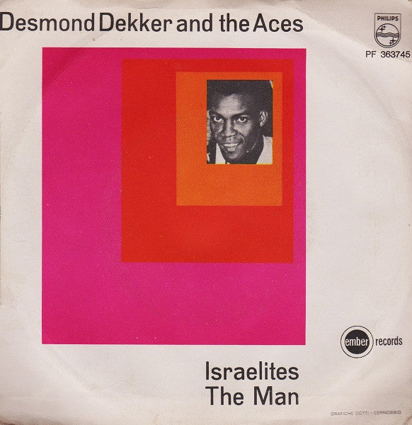 Desmond Dekker And The Aces* : Israelites / The Man (7", Mono)