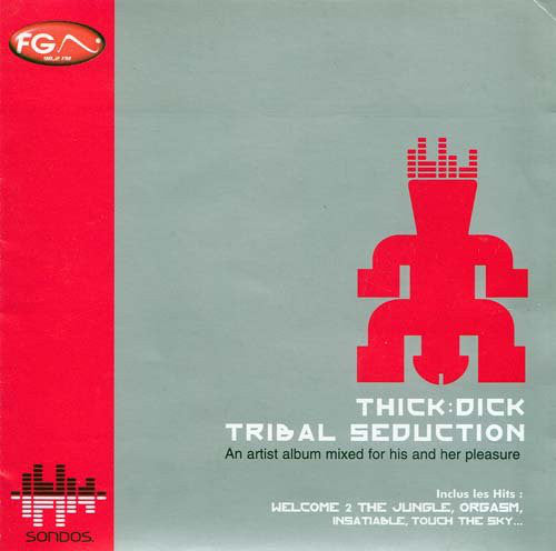 Thick Dick : Tribal Seduction (CD, Album)