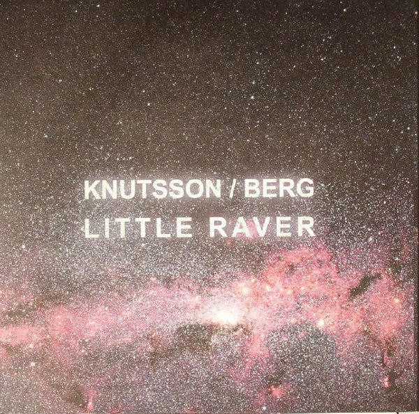 Johanna Knutsson &amp; Hans Berg : Little Raver (12", EP)