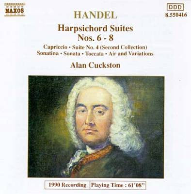 Handel*, Alan Cuckston : Harpsichord Suites Nos. 6-8 (CD, Album)