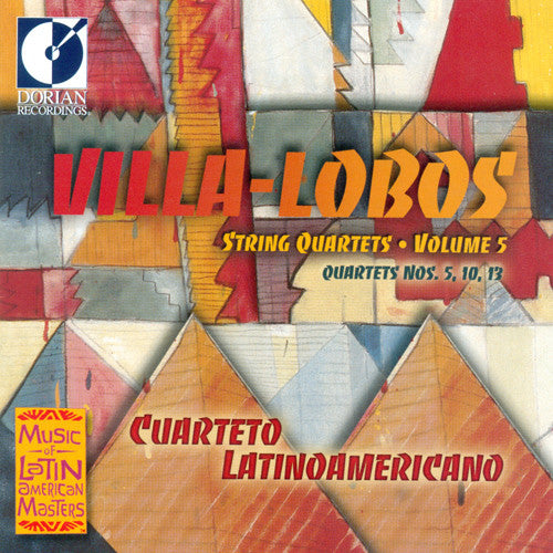 Villa-Lobos*, Cuarteto Latinoamericano : String Quartets, Volume 5 (CD, Album)