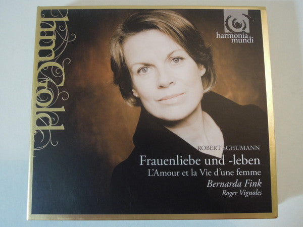 Robert Schumann - Bernarda Fink, Roger Vignoles : Frauenliebe Und -Leben / L'amour Et La Vie D'une Femme (CD, Album)