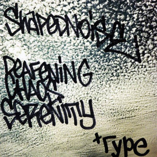 Shapednoise : Deafening Chaos Serenity  (12", Ltd, W/Lbl)